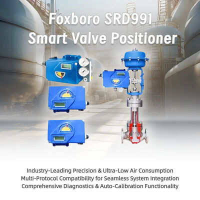 New OEM Pneumatic Intrinsically Safe Exia Display Foxboro SRD991 Intelligent Valve Control Valve Positioner