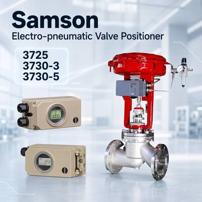 Máy điều khiển hơi nước Samson mới Máy định vị van điện khí quyển 3725 3730-3 3730-5